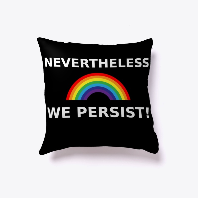 Nevertheless We Persist Rainbow