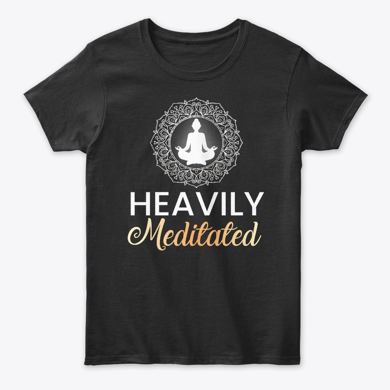 Heavily Meditated