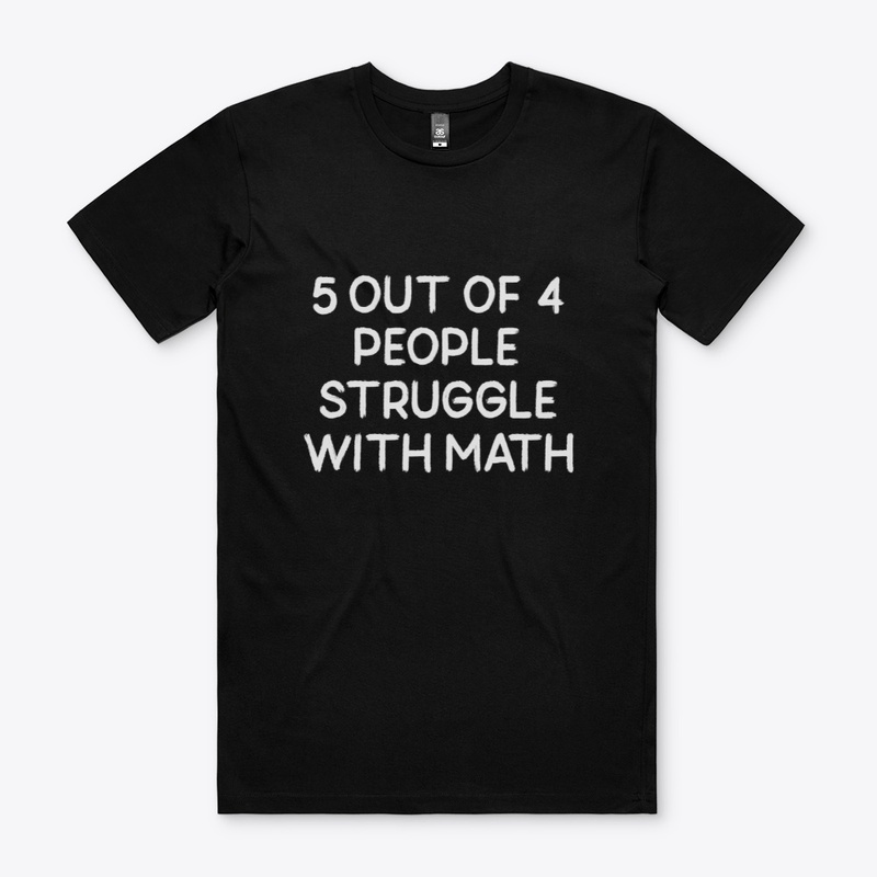 5 out of 4 People Struggle with Math