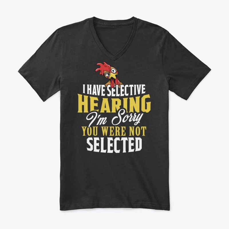 Rooster Lover Gift - Selective Hearing