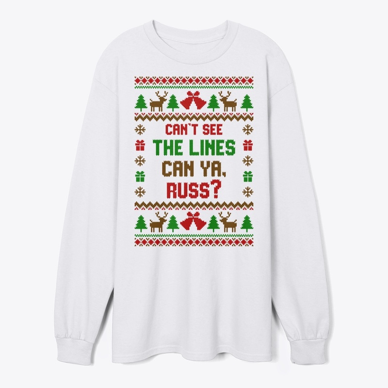 Cant See The Lines Can Ya, Russ?