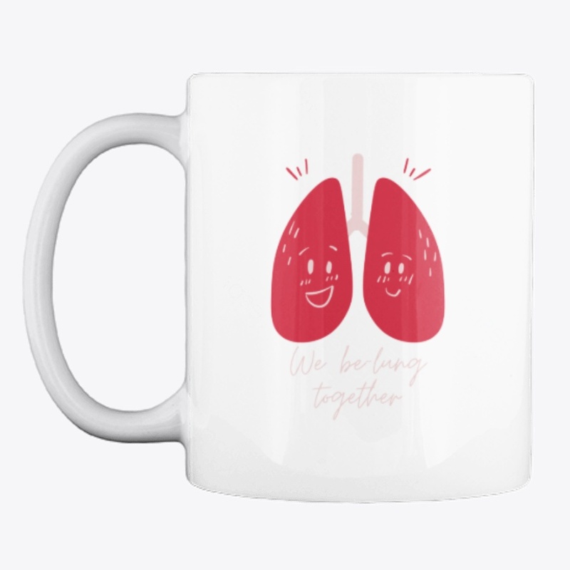 We Be-Lung Together