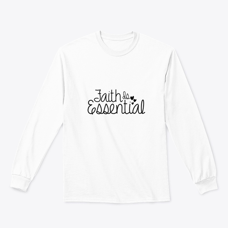 FAITH IS ESSENTIAL T-SHIRT