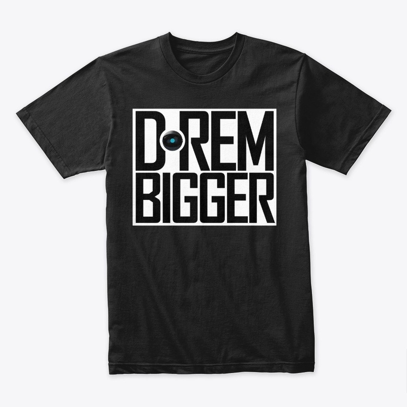 Dream Bigger