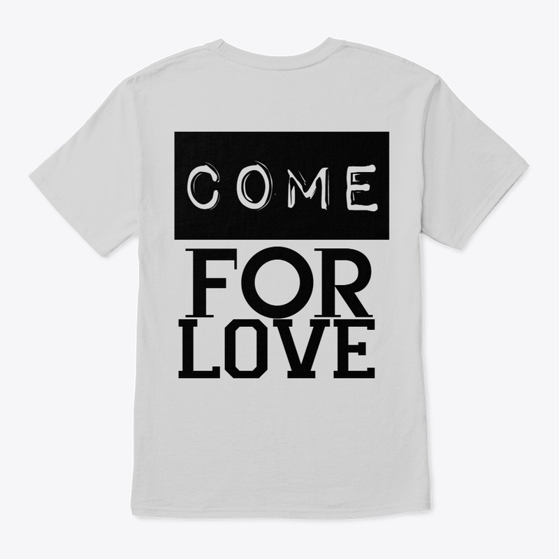 COME FOR LOVE