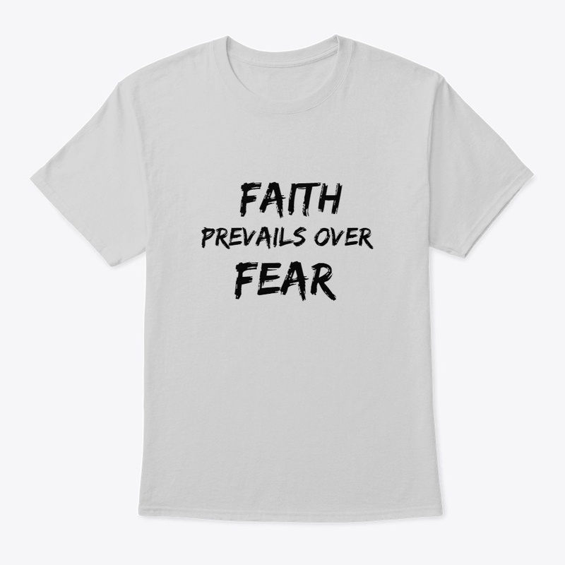 Faith Prevails Over Fear