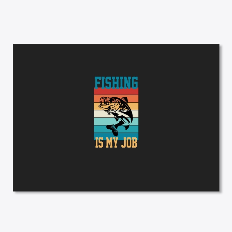 Fishing is my job t vintage t shirt