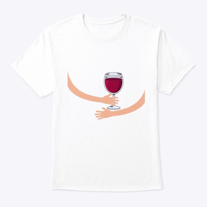Funny wine hug T-shirt