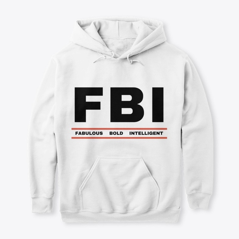 FBI - Fabulous Bold Intelligent 