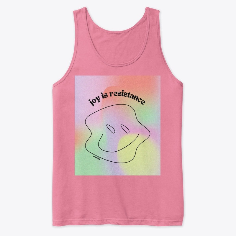 More Joy, More Resistance