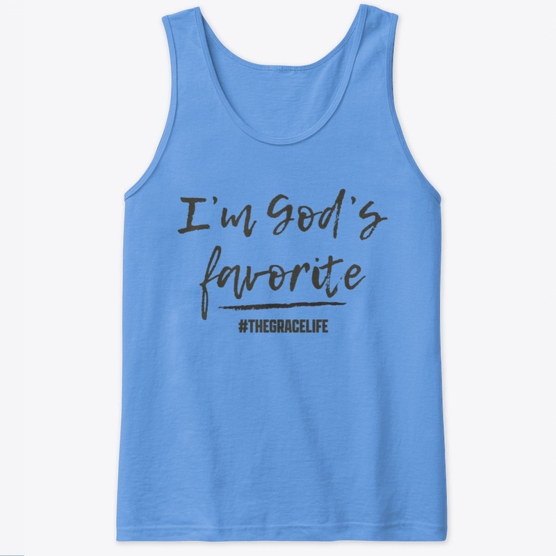 I'm God's Favorite (gray)