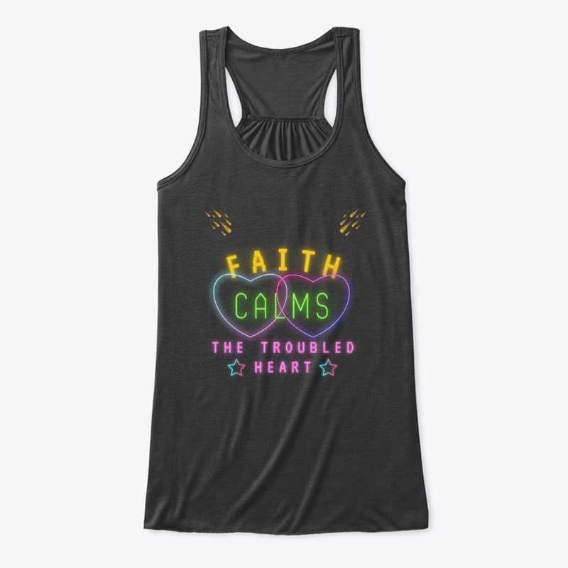 Faith Calms The Troubled Heart