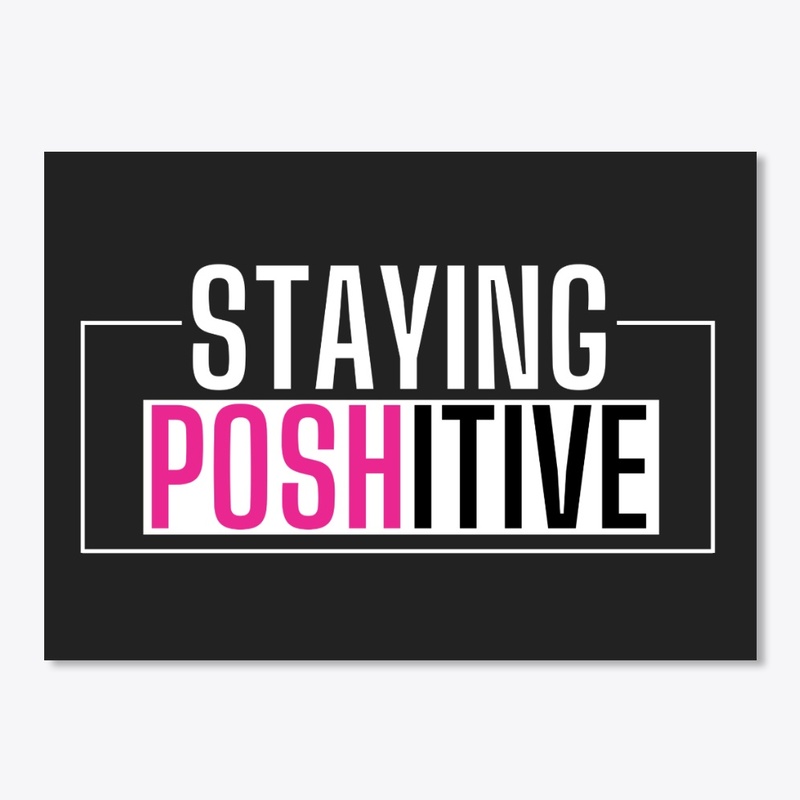 Staying Posh-itive 
