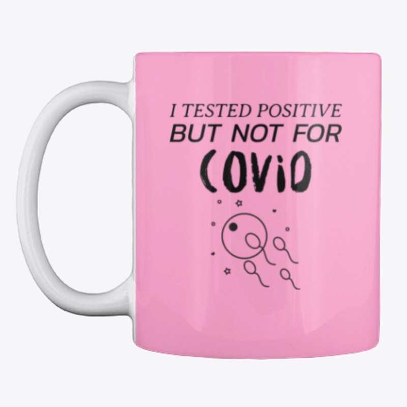 I tested positive but not for covid