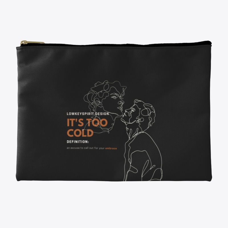 It's too cold MM (dark product)