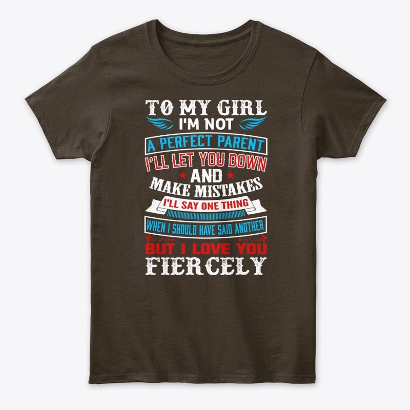 To My Girl I'm Not A Perfect Parent