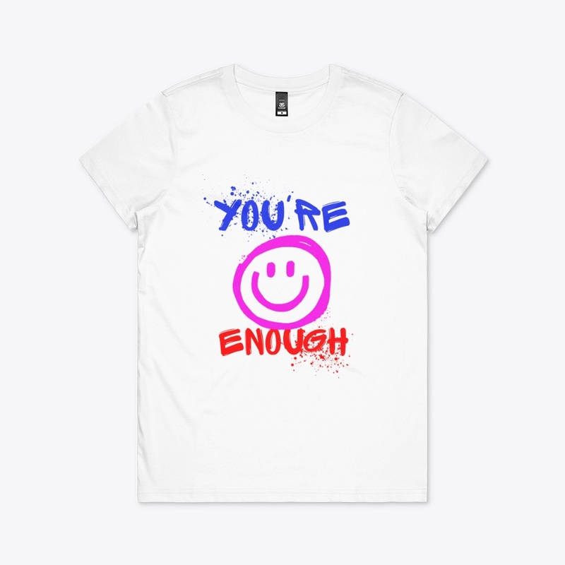 Your enough smile face shirts
