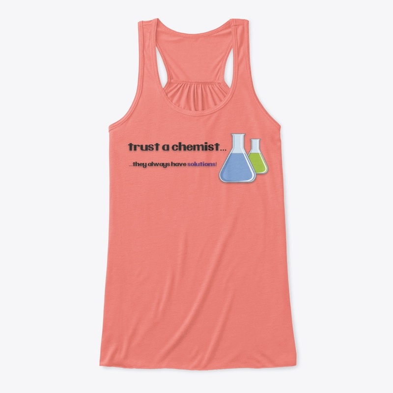 Trust a Chemist