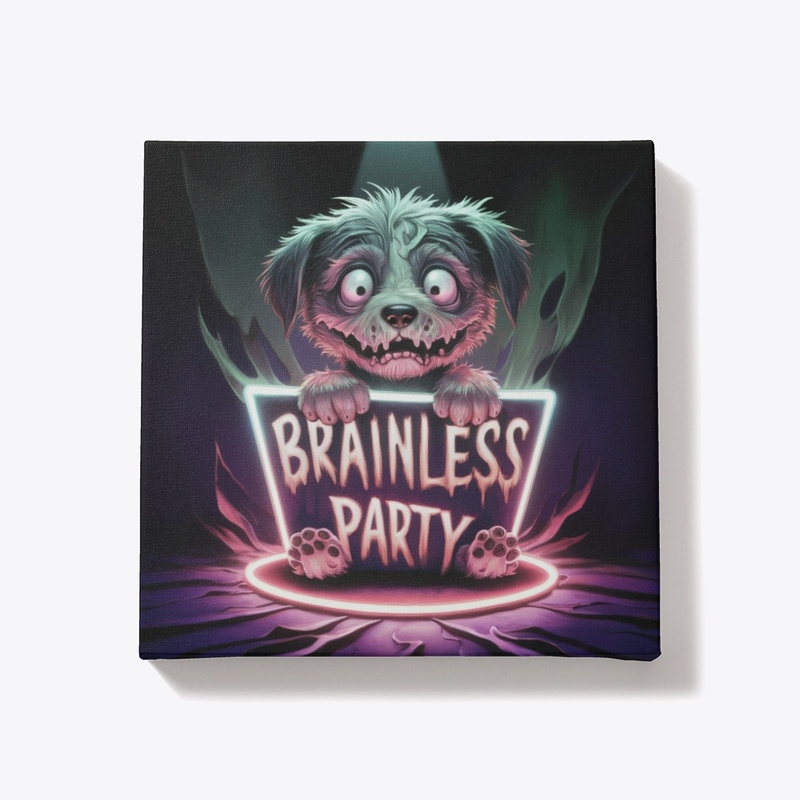 Brainless Party Dog Art Canvas