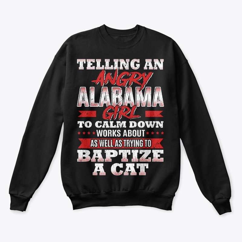 Funny Alabama Girl Gift Calm Down Like