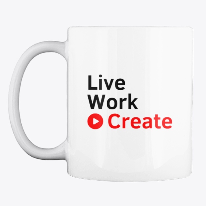Live, Work & Create Mug [Video Creator]
