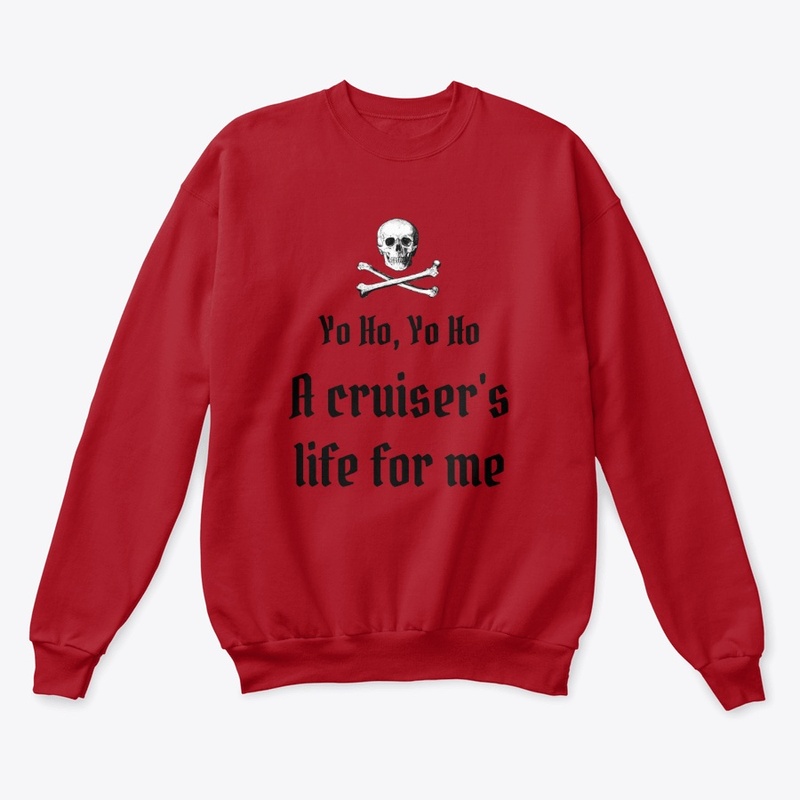 Cruise Merch - A Cruiser's Life For Me