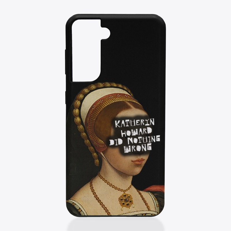 Katheryn Howard Did Nothing Wrong