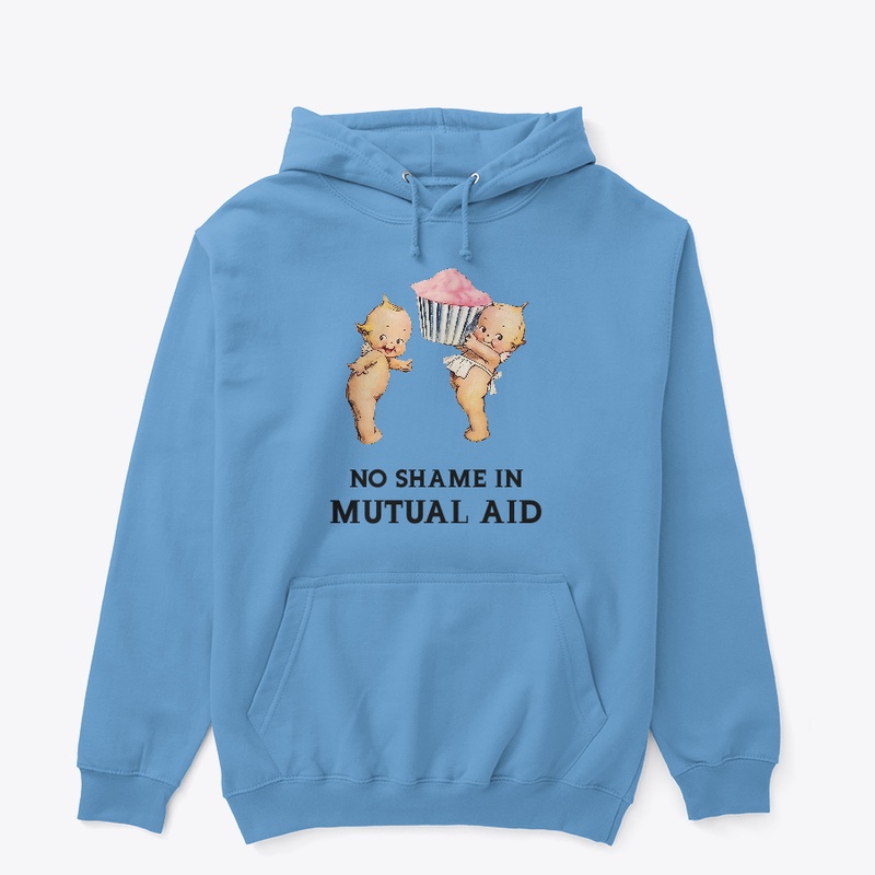 No Shame In Mutual Aid