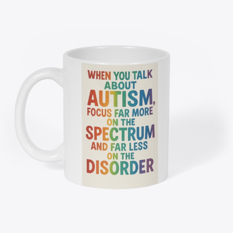 When You Talk About Autism