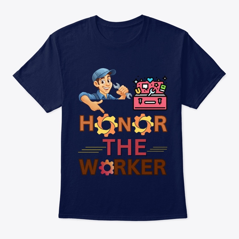 Honor the worker