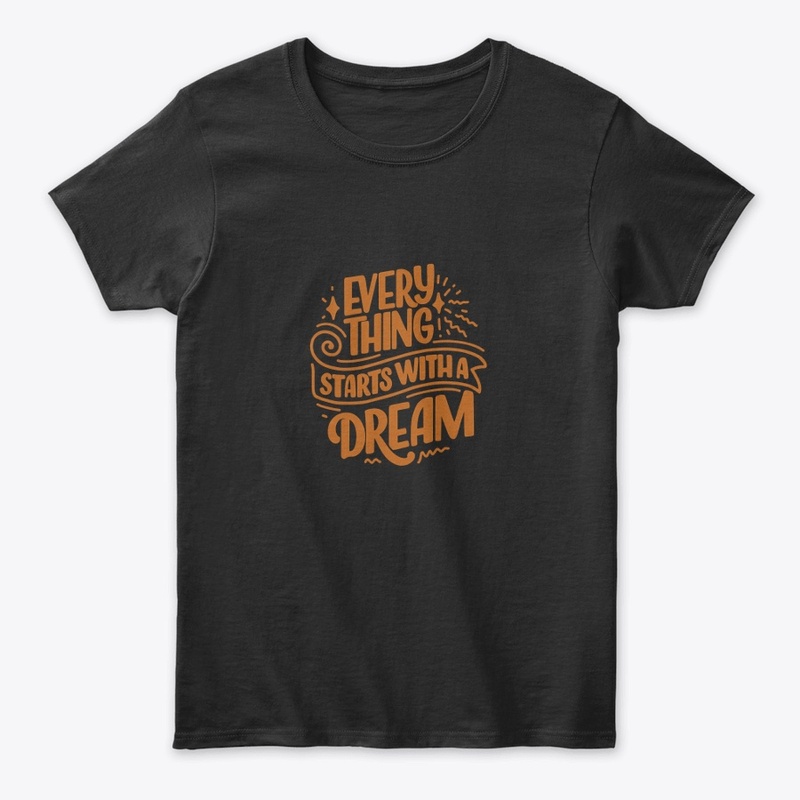 Dream T-shirt Design