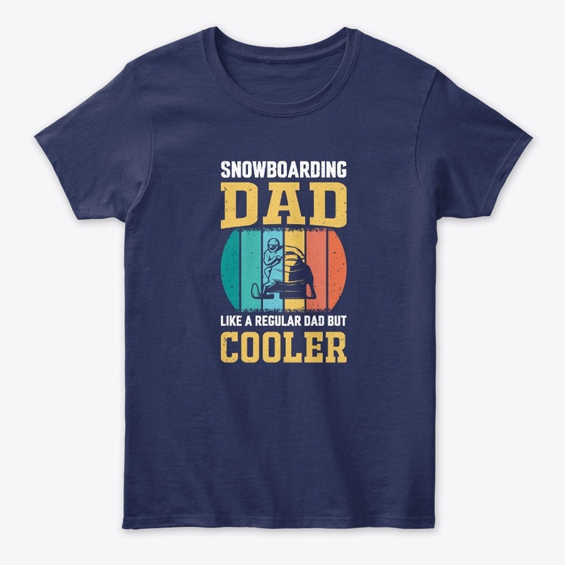 Snowboarding Dad Like A Regular Dad Tee
