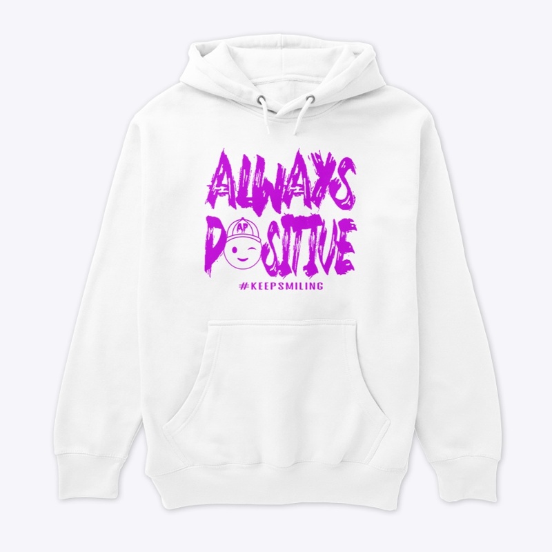 Always Positive (Purple) - Prem Hoodie