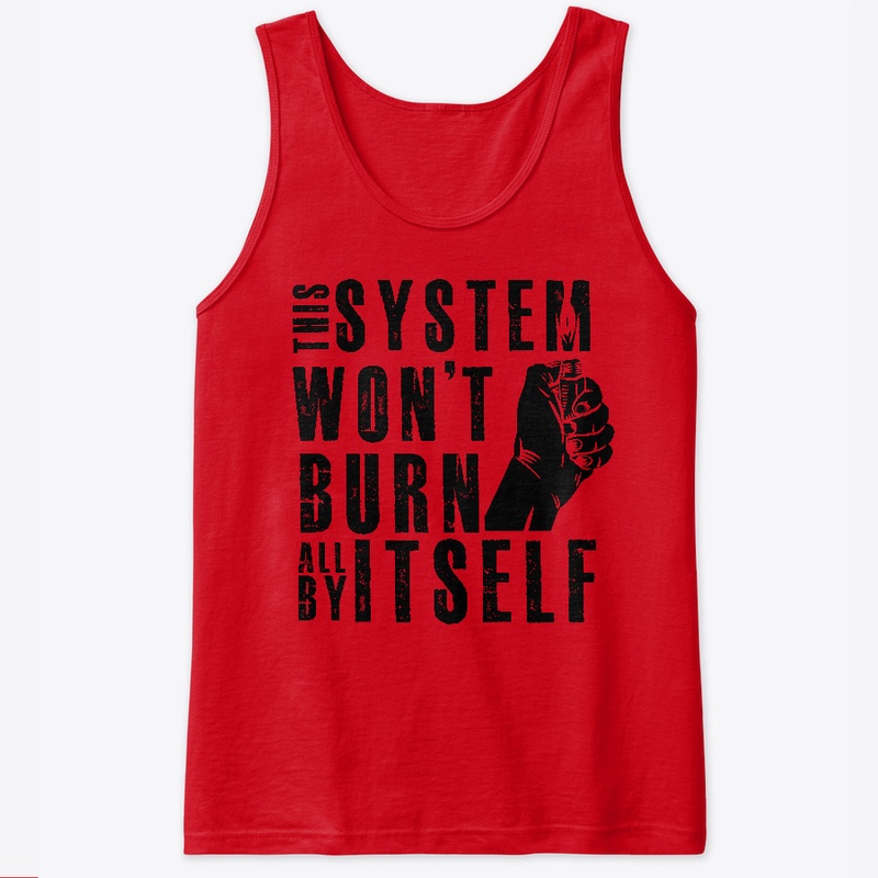 This system won't burn all by itself.