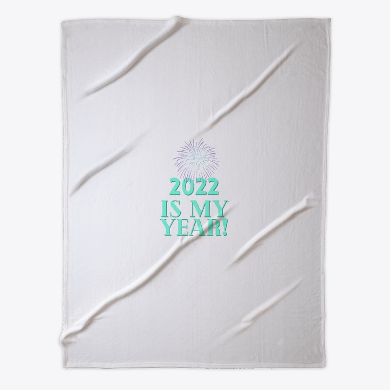 2022 Is My Year!