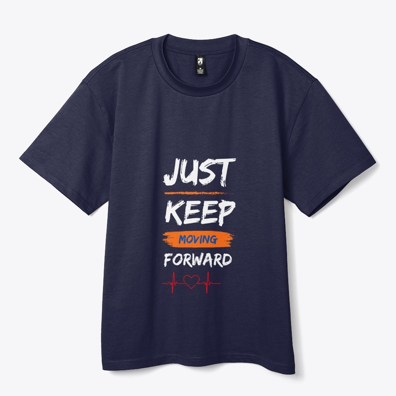 Just keep moving forward