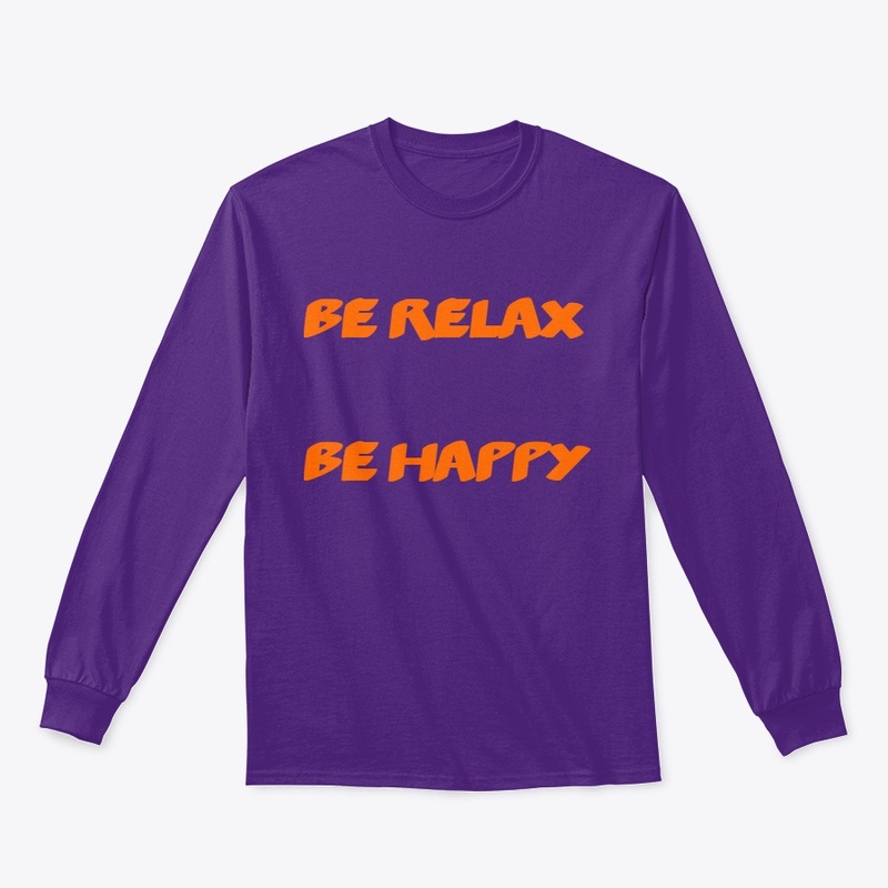 BE-RELAX BE-HAPPY