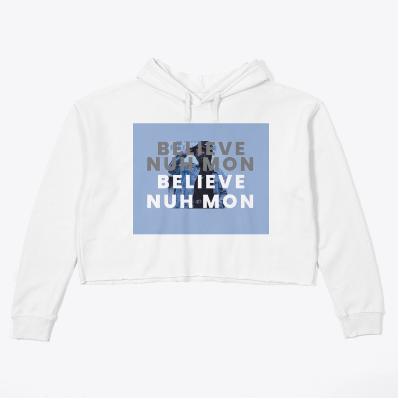 Believe Nuh Mon Design
