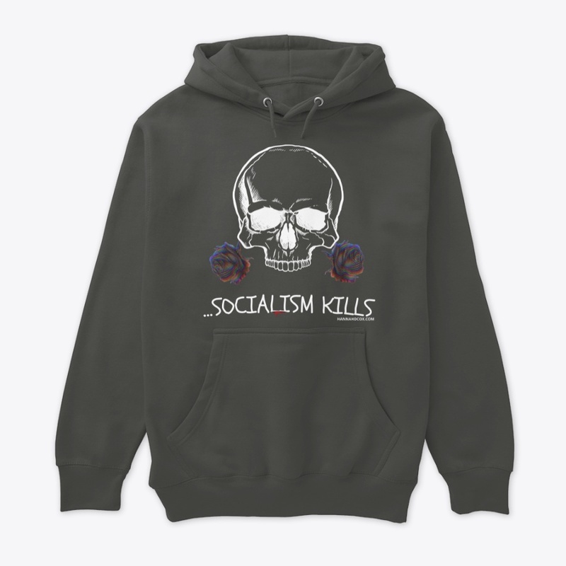...socialism kills