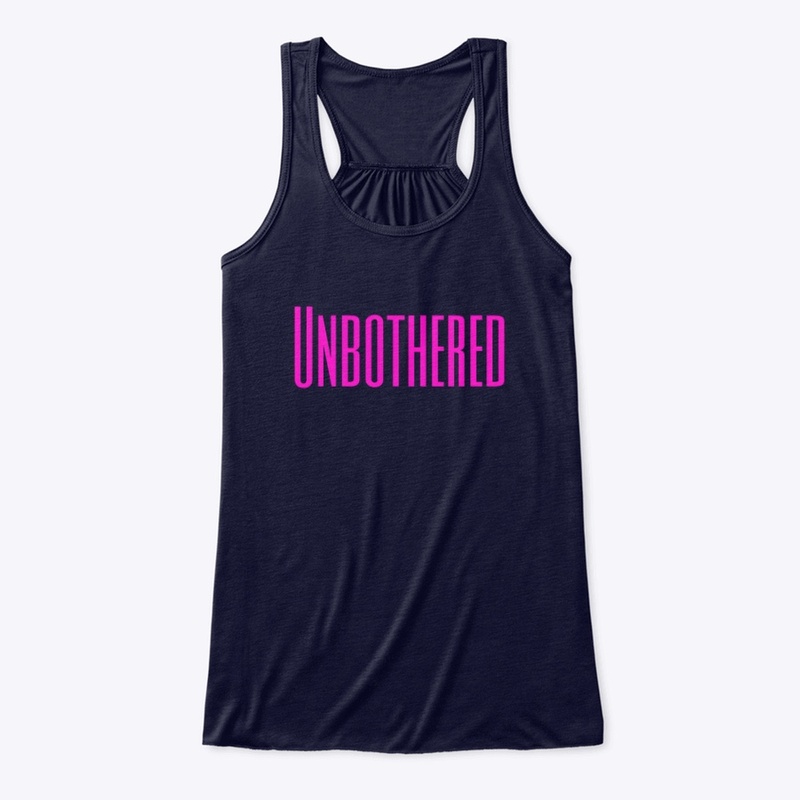 Unbothered -Hot Pink