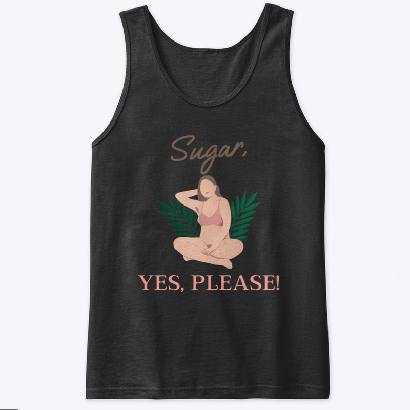 Sugar, Yes Please! Waxing