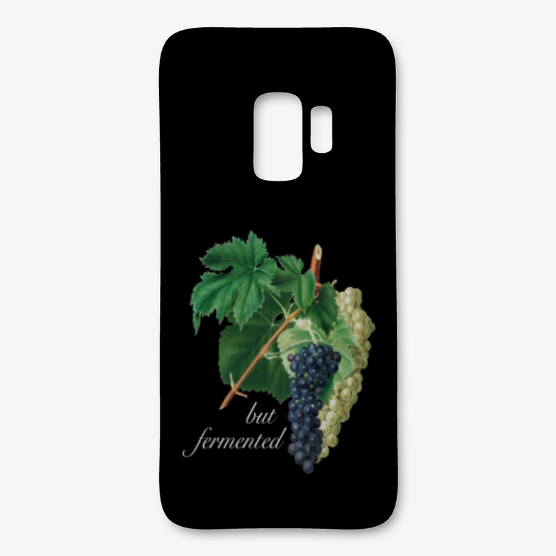 Grapes, But Fermented