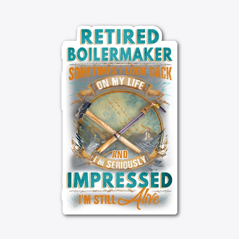 Retired Boilermaker's Life 