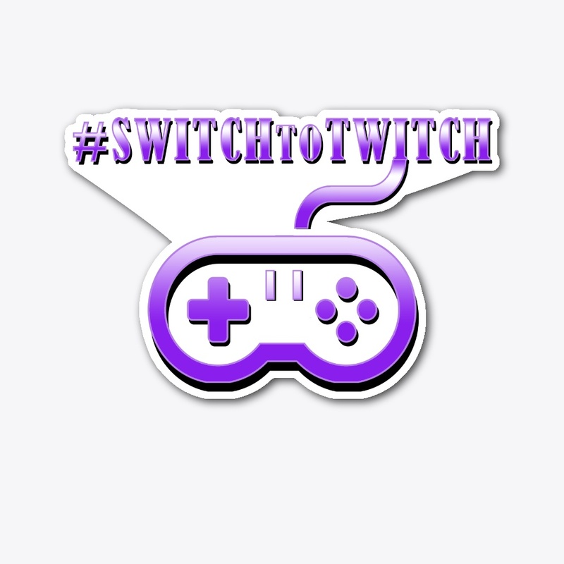 #SwitchToTwitch