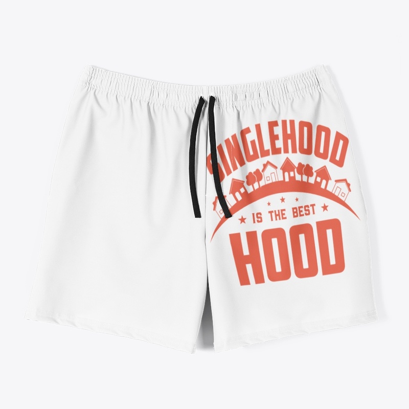 SINGLEHOOD IS THE BEST HOOD 
