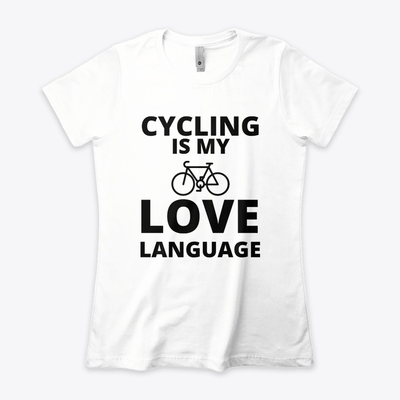 Cycling is my love language funny bicycl
