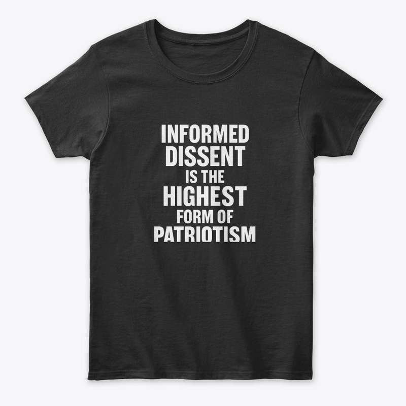 Informed Dissent Patriotic Shirt