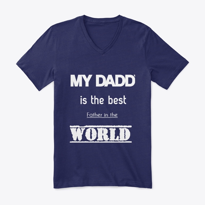 my daddy is the best father in the world