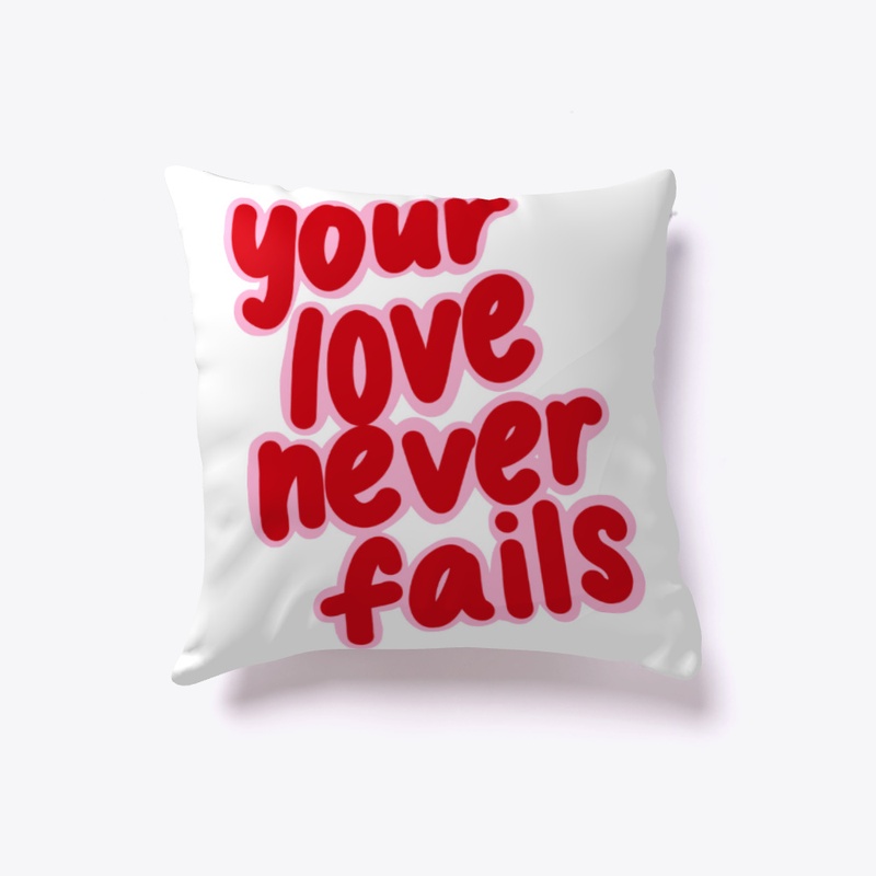 Love Never Fails Pink & Red