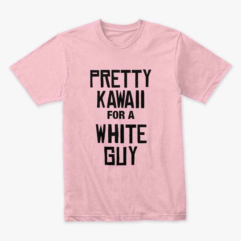 Pretty Kawaii for a White Guy